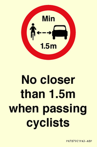 No closer than 1.5m when passing cyclists